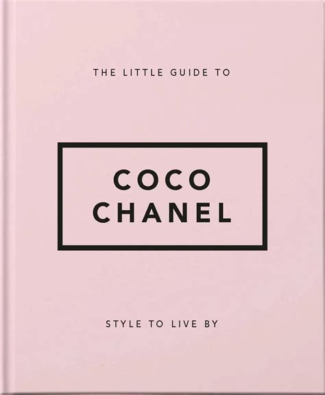 the little guide to coco chanel style to live by|coco chanel the little guide.